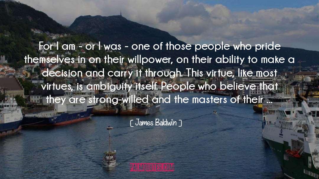 Beleive In Self quotes by James Baldwin