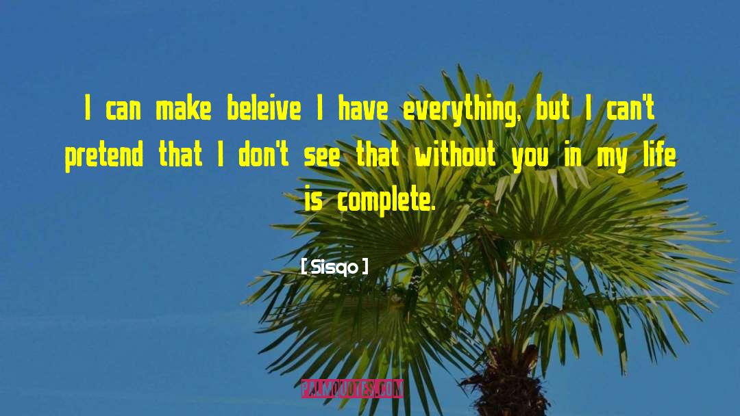 Beleive quotes by Sisqo