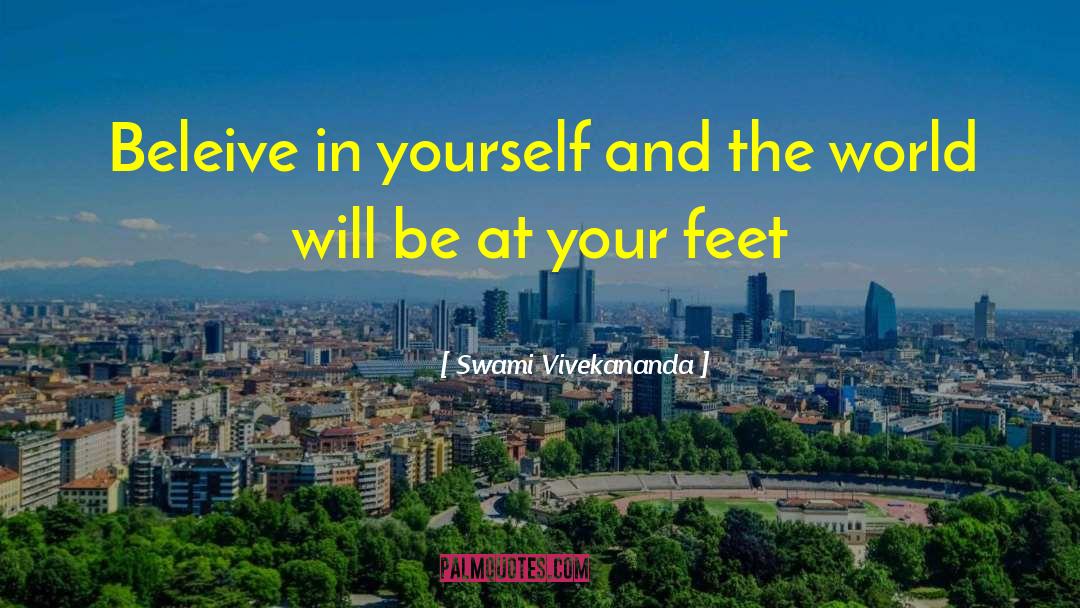 Beleive quotes by Swami Vivekananda