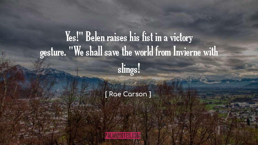 Belen quotes by Rae Carson