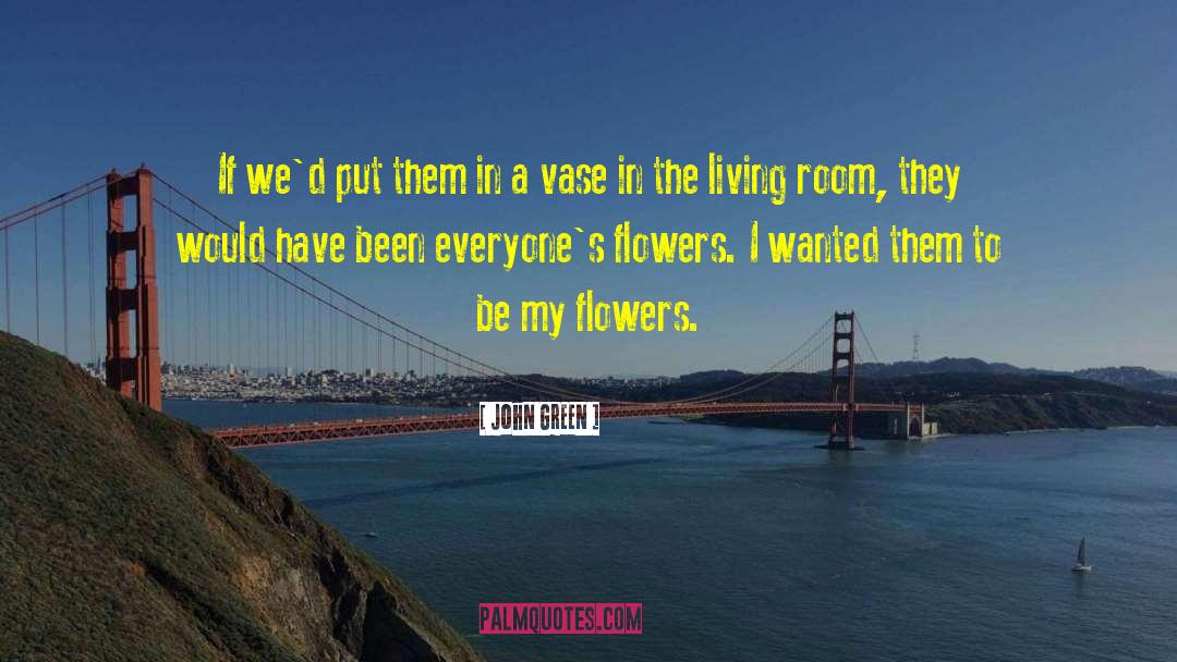 Belens Flowers quotes by John Green