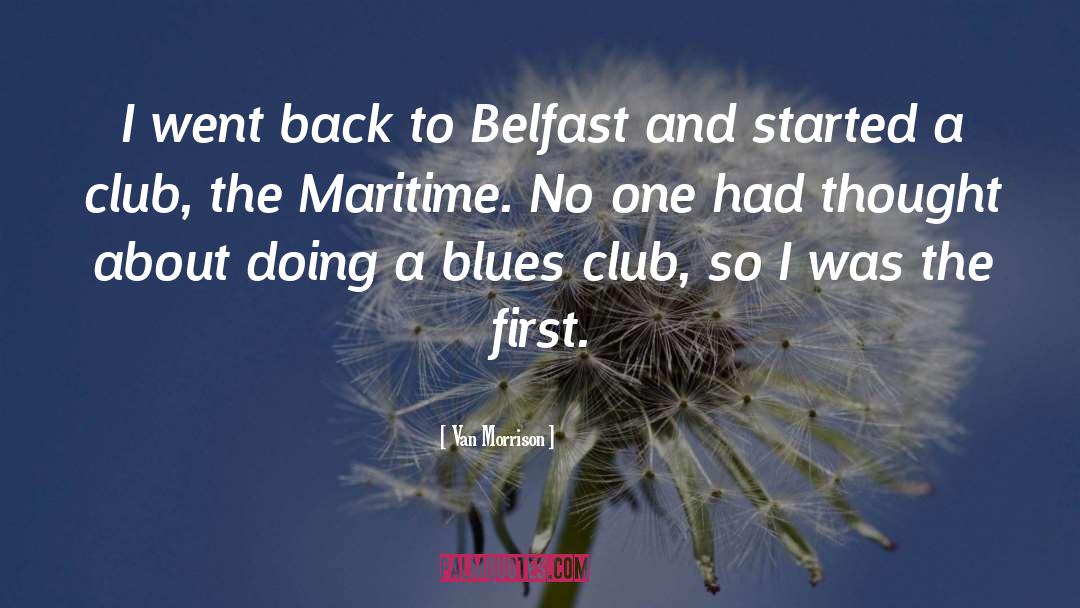 Belfast quotes by Van Morrison