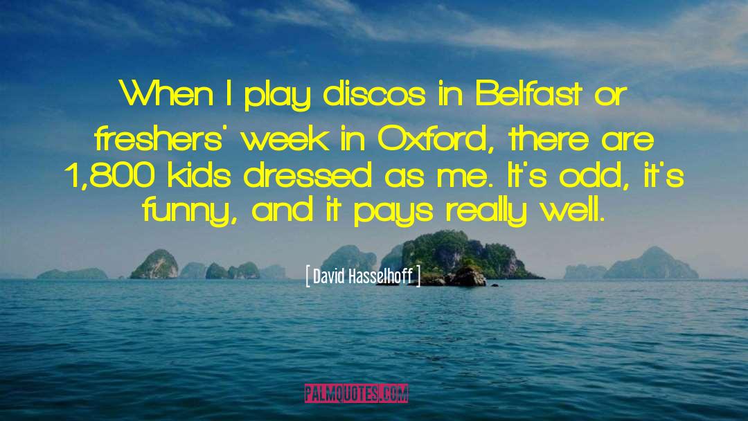 Belfast quotes by David Hasselhoff
