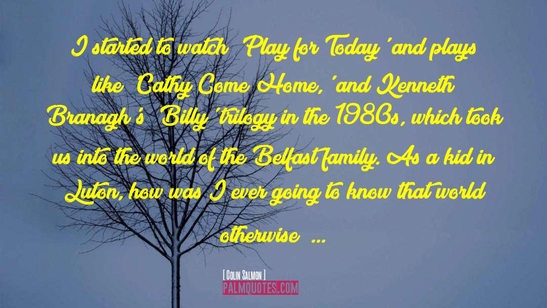 Belfast quotes by Colin Salmon