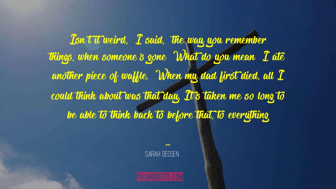 Belgian Waffles quotes by Sarah Dessen