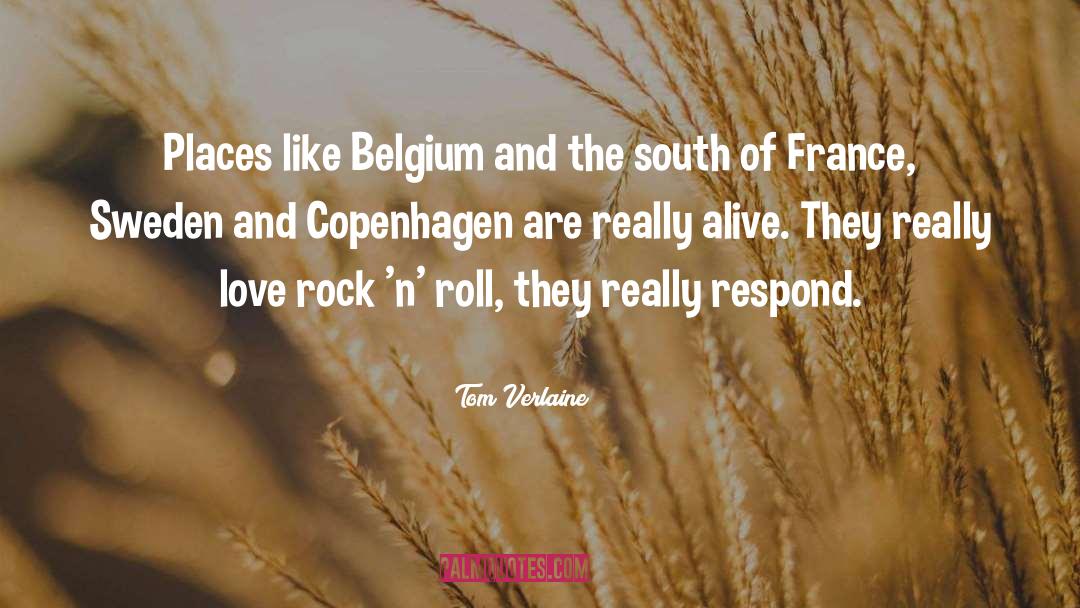 Belgium quotes by Tom Verlaine