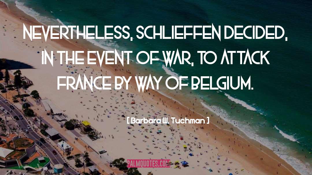 Belgium quotes by Barbara W. Tuchman