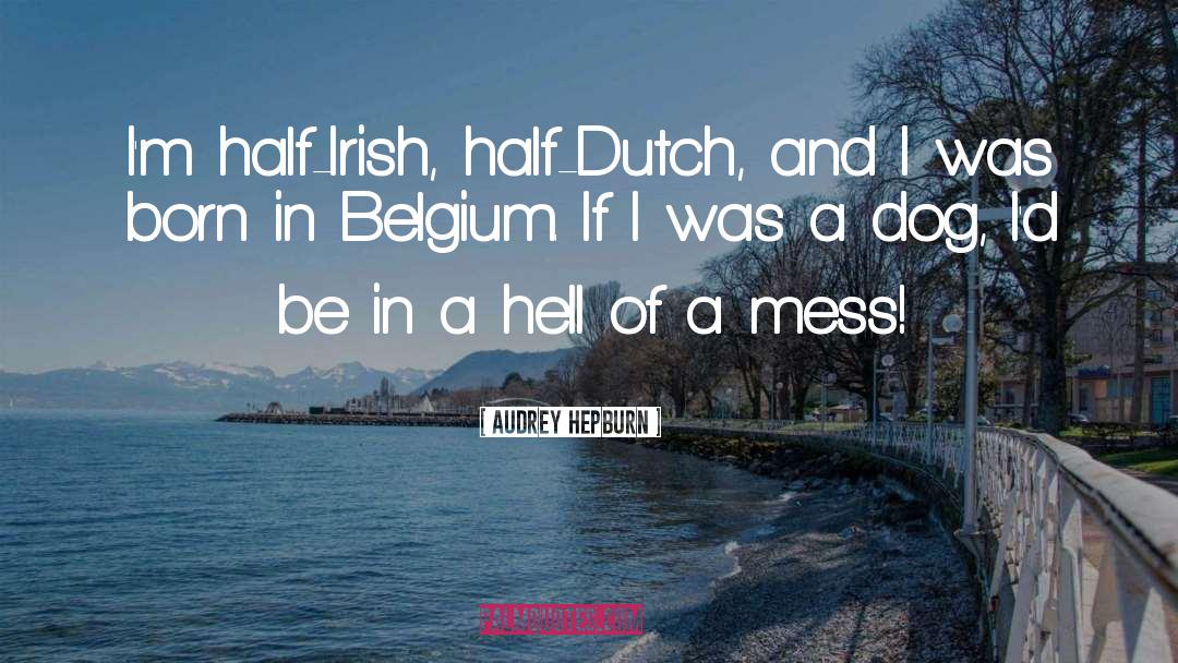 Belgium quotes by Audrey Hepburn