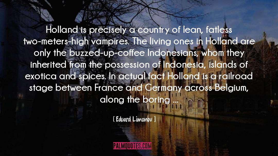 Belgium quotes by Eduard Limonov