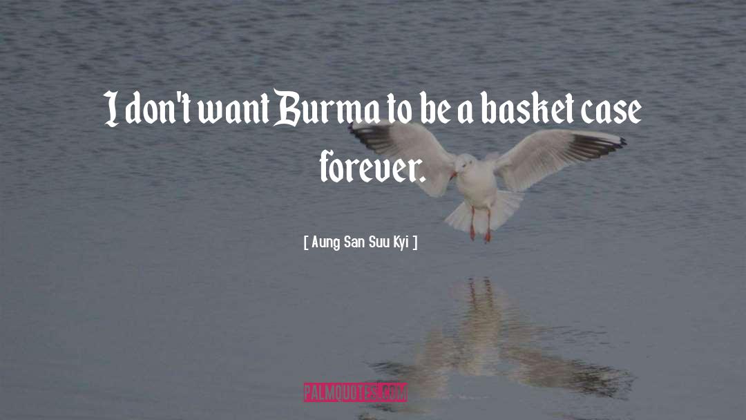 Belial Basket quotes by Aung San Suu Kyi
