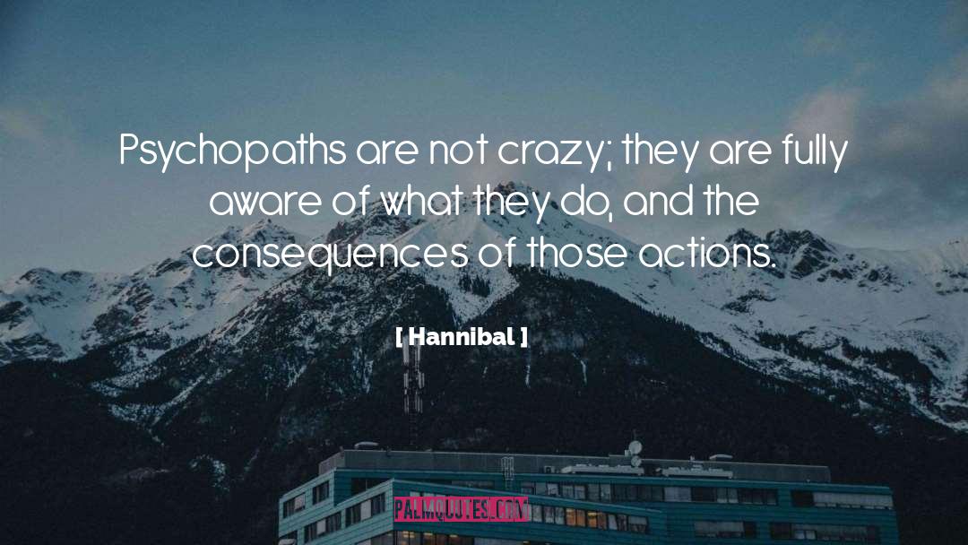 Belief And Action quotes by Hannibal