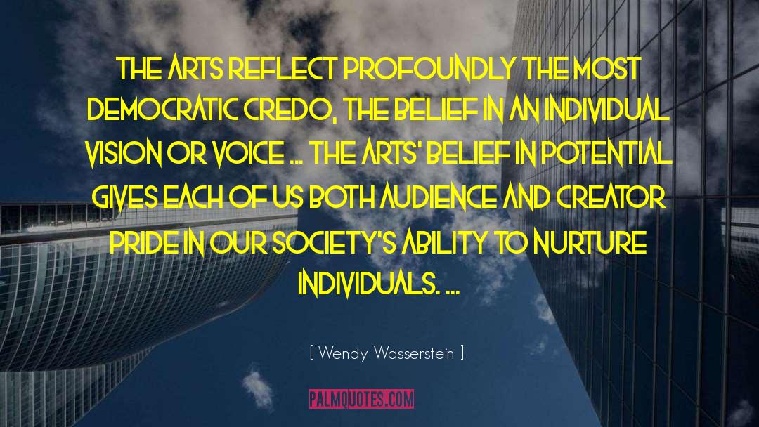 Belief And Behavior quotes by Wendy Wasserstein