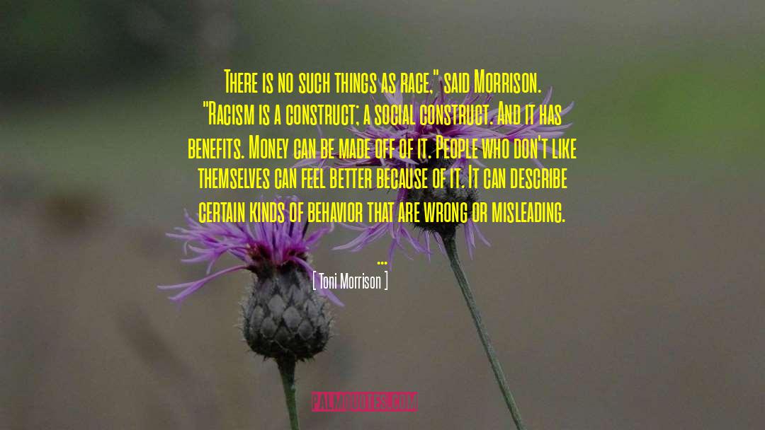 Belief And Behavior quotes by Toni Morrison