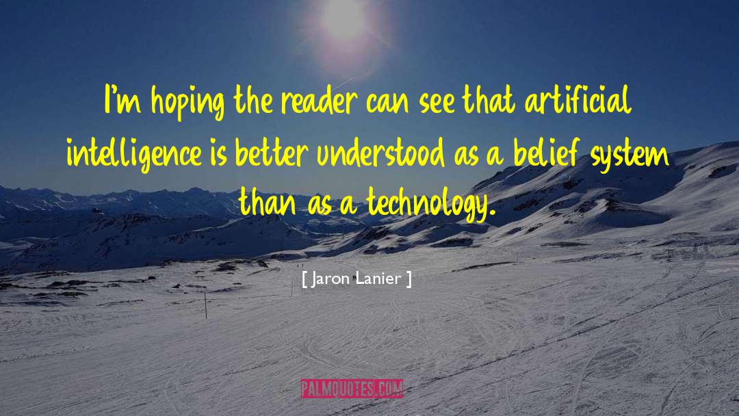Belief Energy quotes by Jaron Lanier
