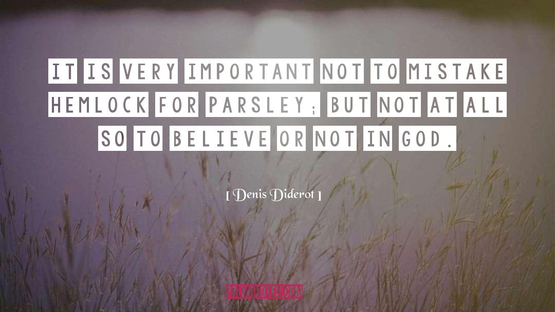 Belief God quotes by Denis Diderot