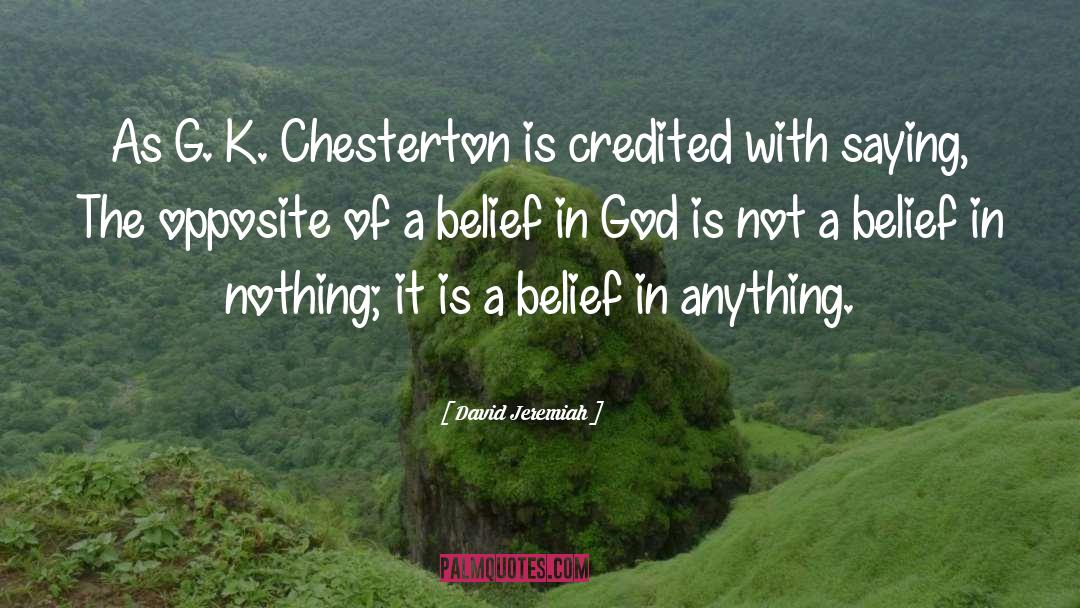 Belief In God quotes by David Jeremiah