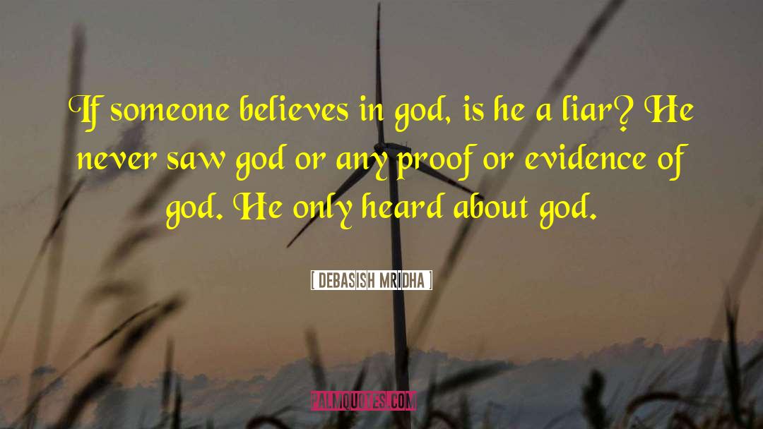 Belief In God quotes by Debasish Mridha