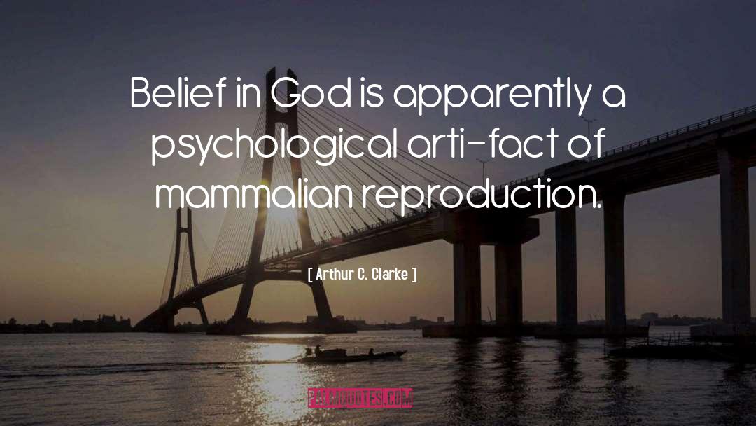 Belief In God quotes by Arthur C. Clarke