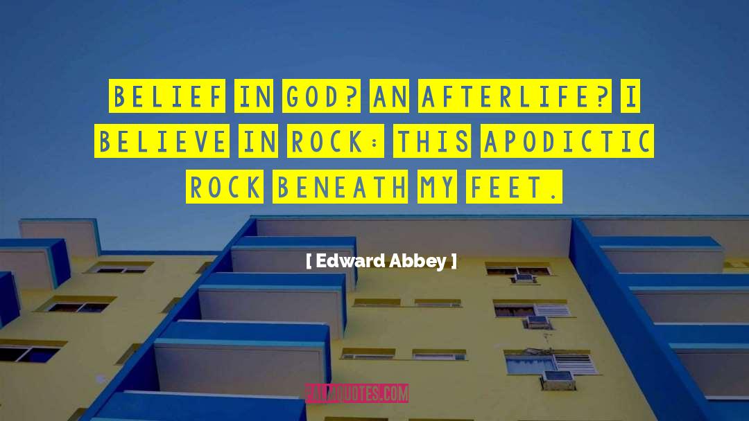 Belief In God quotes by Edward Abbey