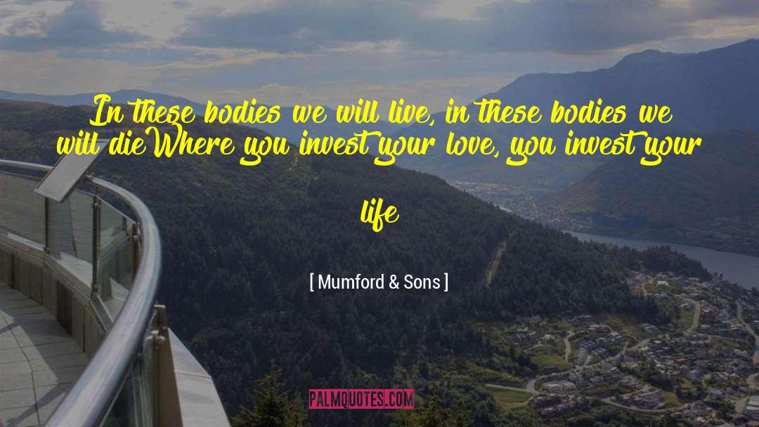 Belief In Love quotes by Mumford & Sons