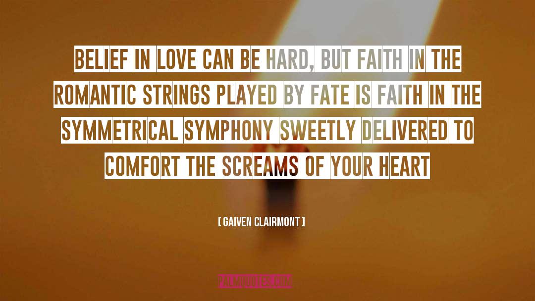 Belief In Love quotes by Gaiven Clairmont