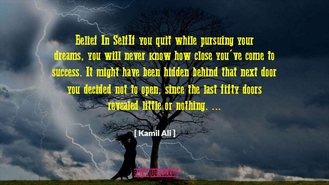 Belief In Self quotes by Kamil Ali