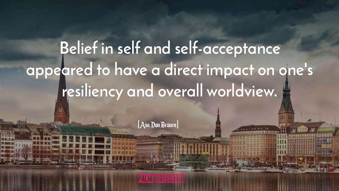 Belief In Self quotes by Asa Don Brown