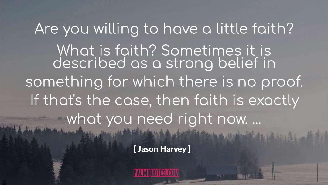 Belief In Self quotes by Jason Harvey