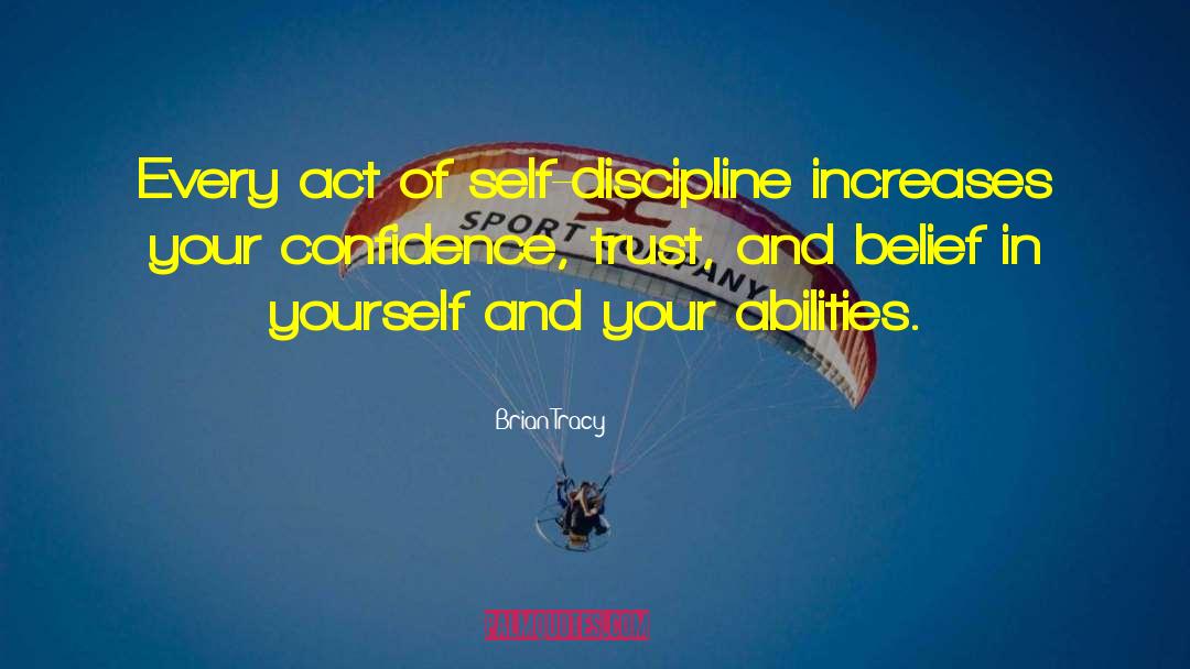 Belief In Yourself quotes by Brian Tracy