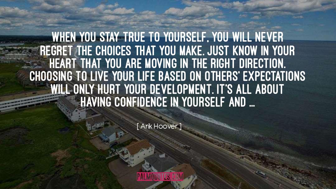 Belief In Yourself quotes by Arik Hoover