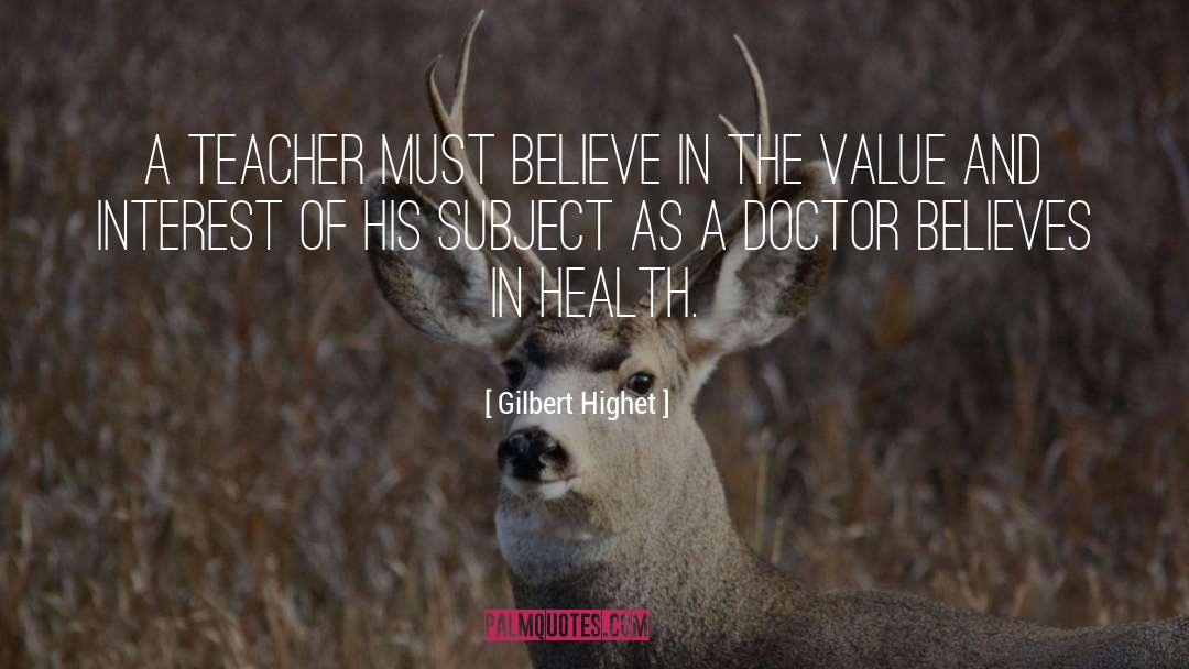 Belief In Yourself quotes by Gilbert Highet