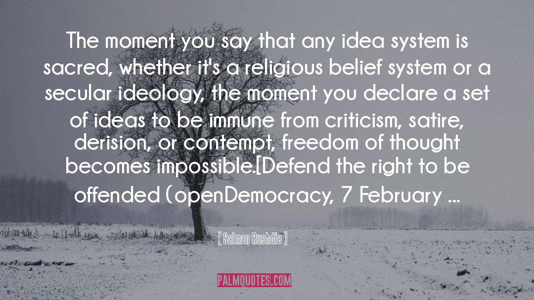 Belief quotes by Salman Rushdie