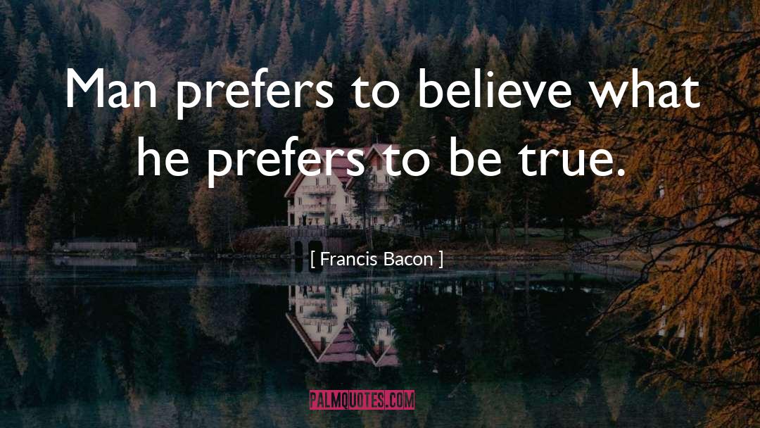 Belief quotes by Francis Bacon