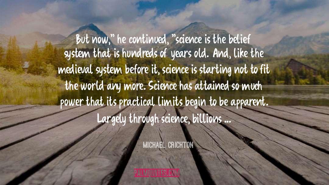 Belief System quotes by Michael Crichton