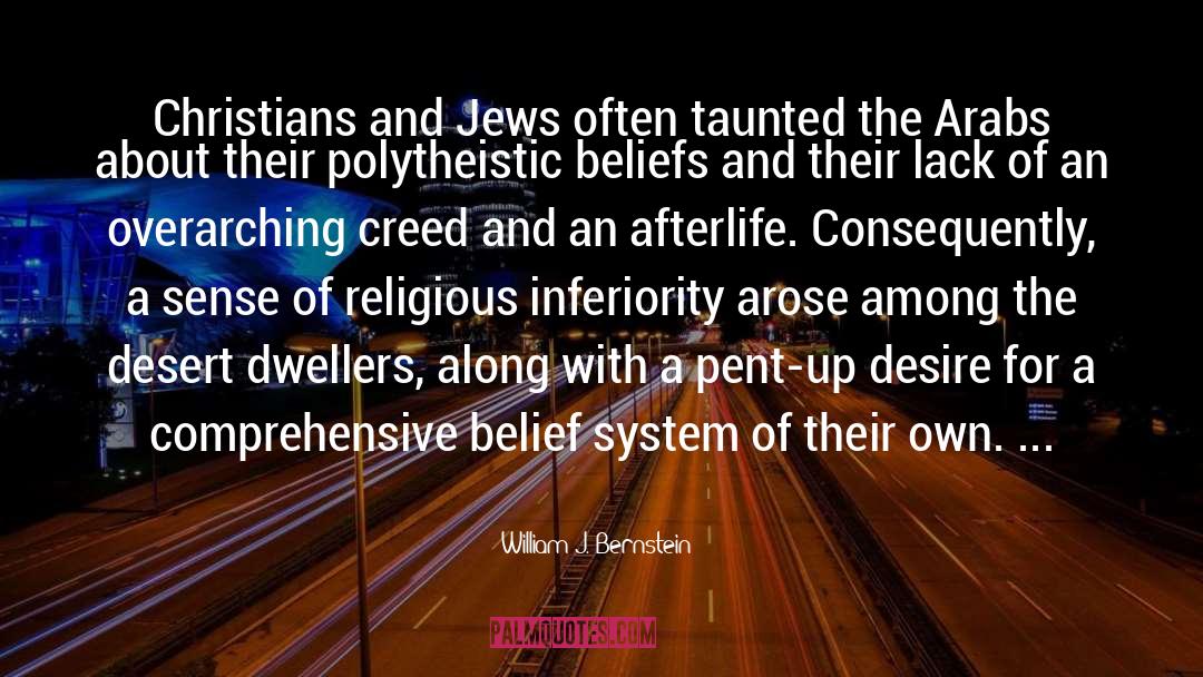 Belief System quotes by William J. Bernstein