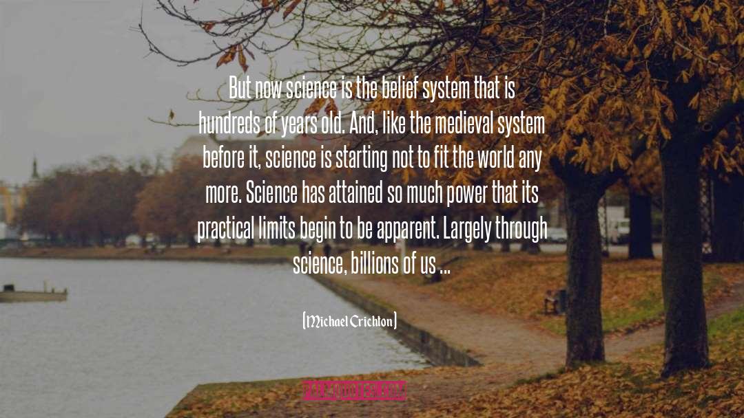 Belief System quotes by Michael Crichton