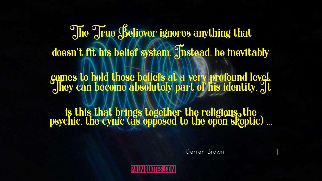 Belief System quotes by Derren Brown