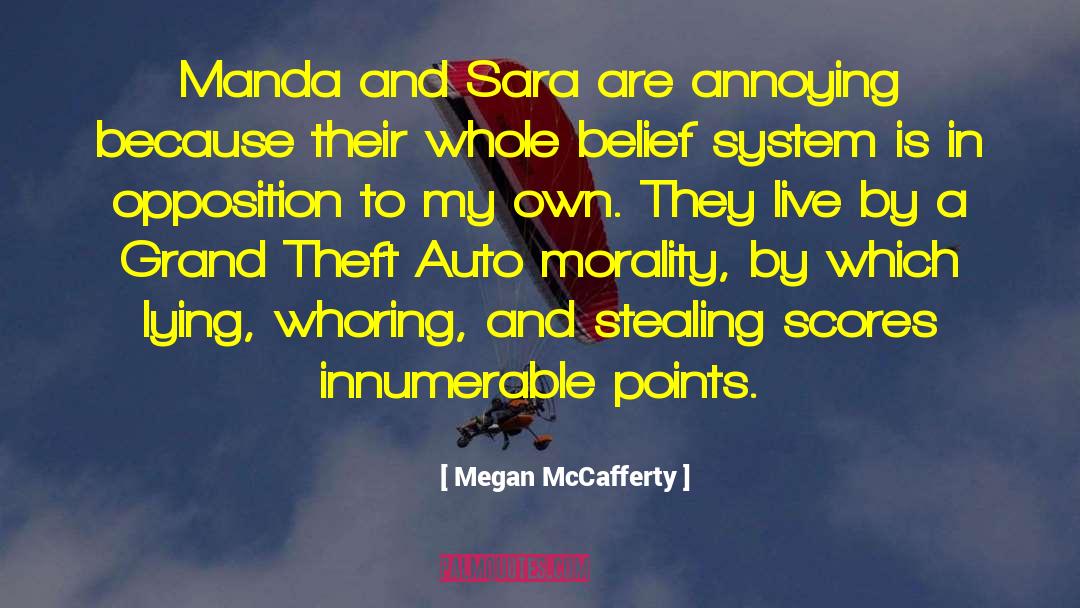 Belief System quotes by Megan McCafferty