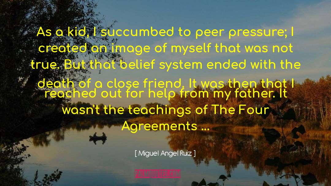Belief System quotes by Miguel Angel Ruiz