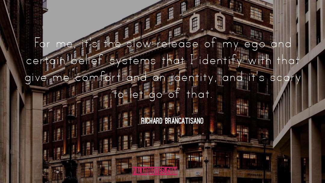 Belief Systems quotes by Richard Brancatisano