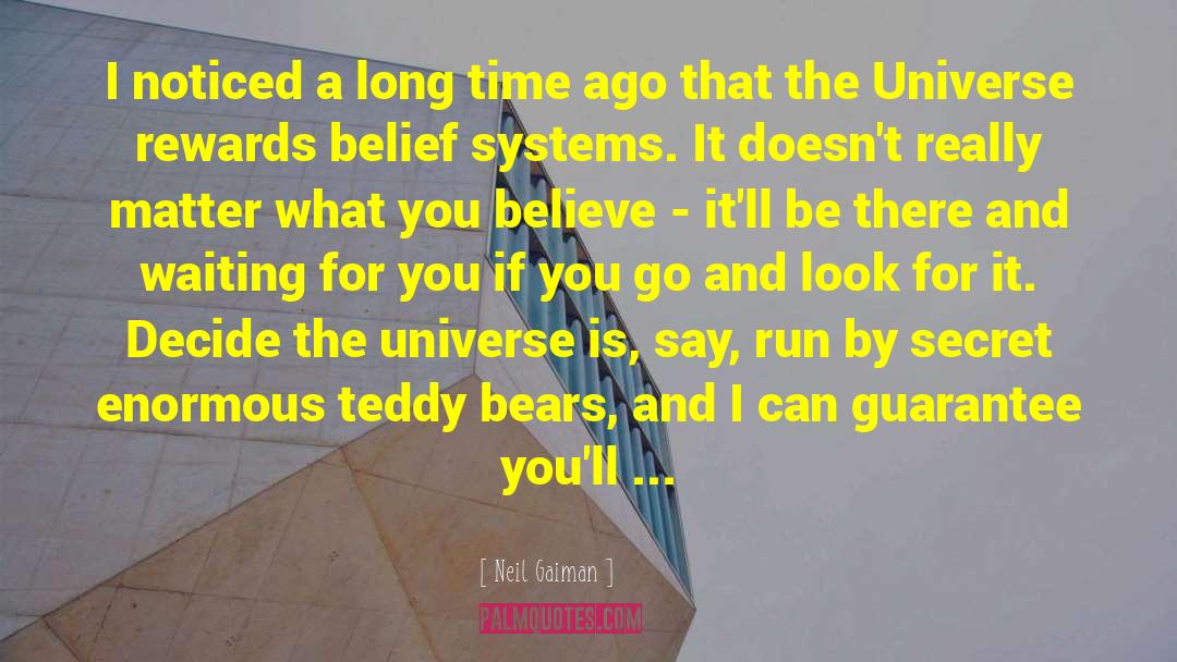 Belief Systems quotes by Neil Gaiman