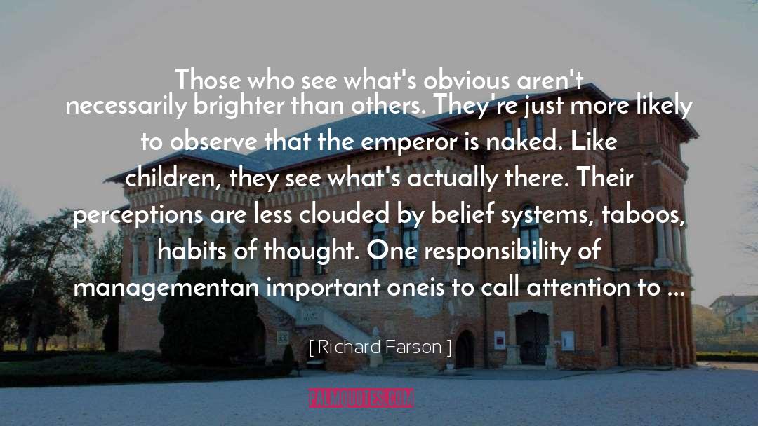 Belief Systems quotes by Richard Farson