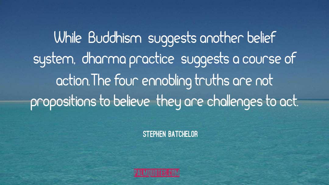 Belief Systems quotes by Stephen Batchelor