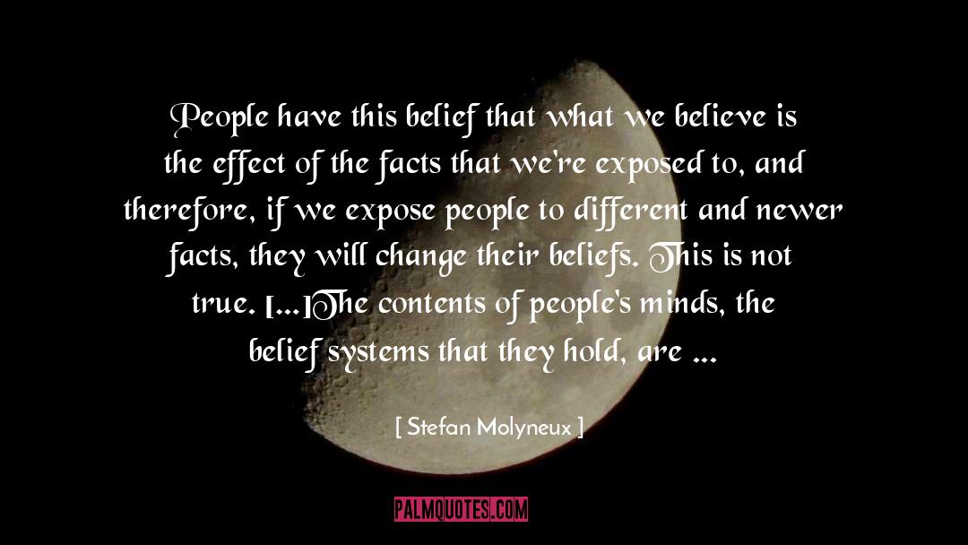 Belief Systems quotes by Stefan Molyneux