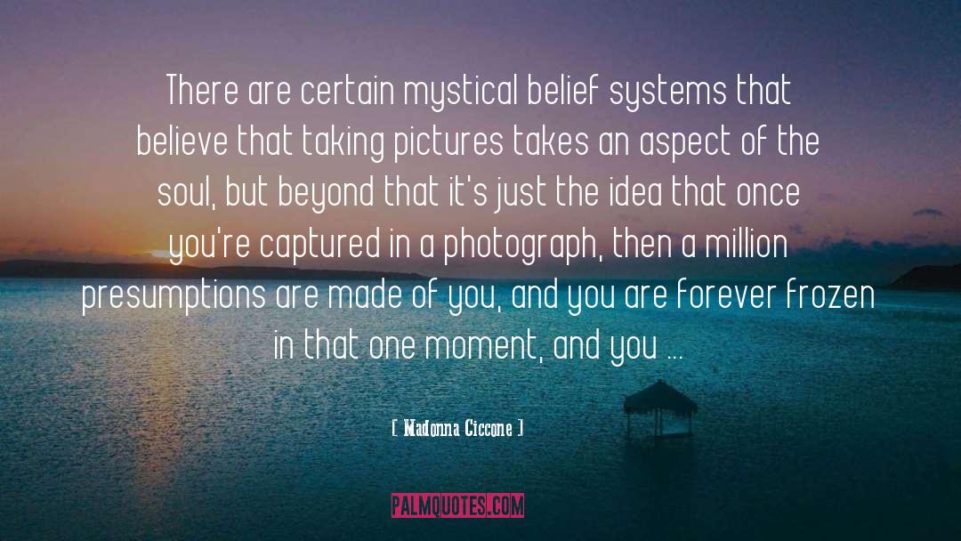 Belief Systems quotes by Madonna Ciccone