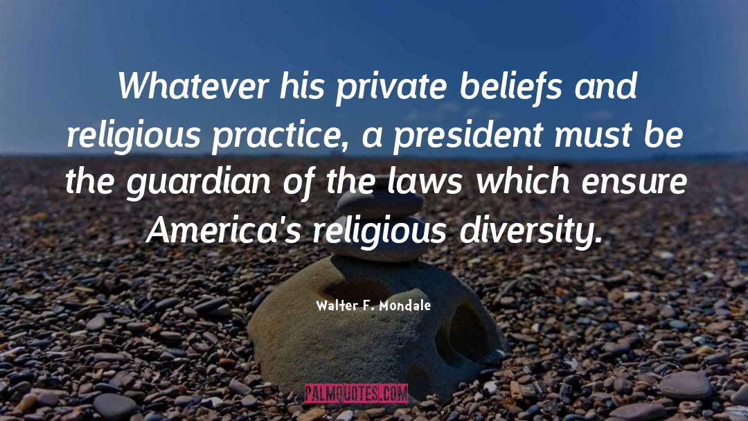 Beliefs quotes by Walter F. Mondale