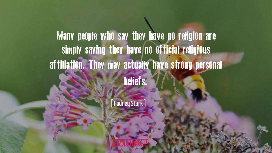 Beliefs quotes by Rodney Stark