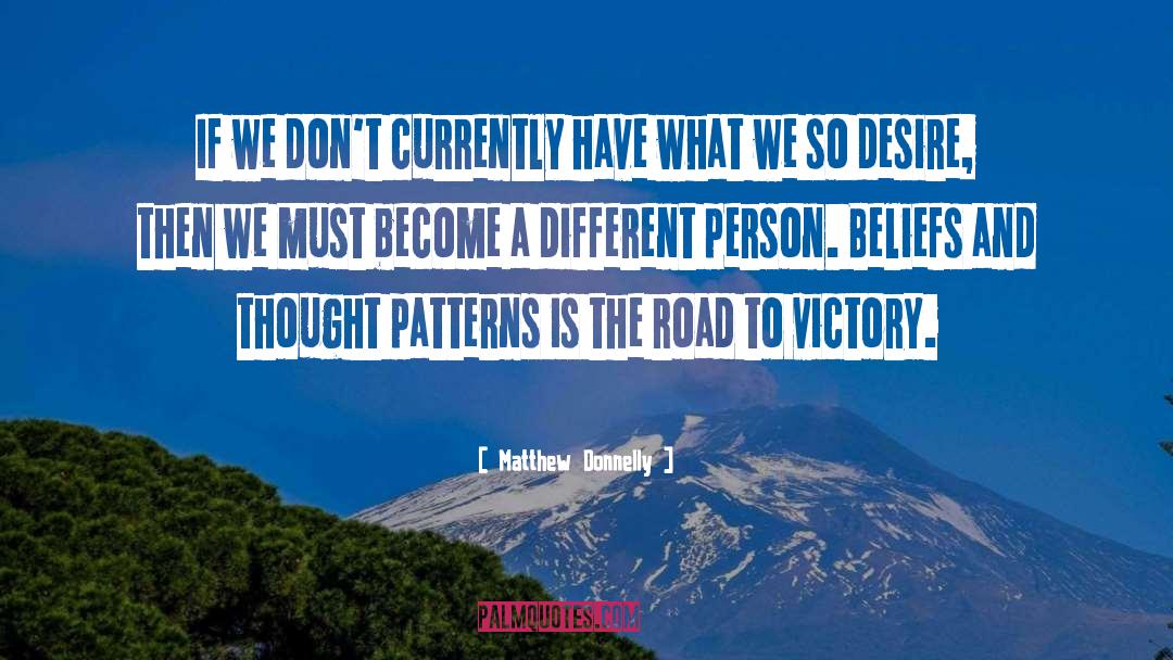 Beliefs quotes by Matthew Donnelly