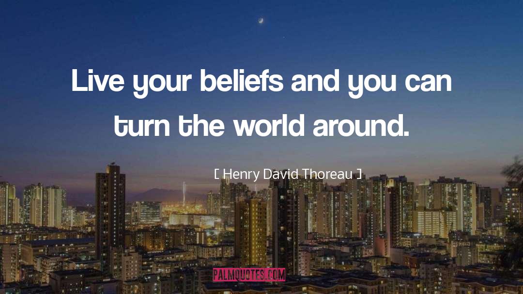 Beliefs quotes by Henry David Thoreau