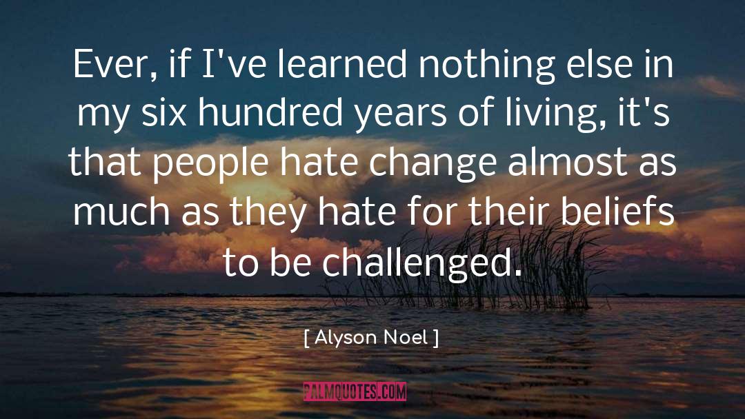 Beliefs quotes by Alyson Noel